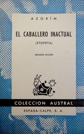 El Caballero Inactual. Etopeya.