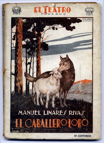 El Caballero Lobo. Fábula en tres jornadas y en prosa.
