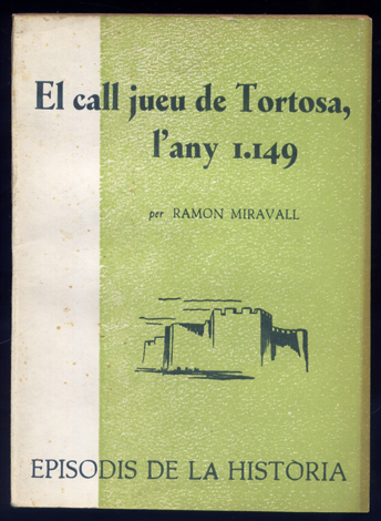 El Call Jueu de Tortosa, l'any 1149.