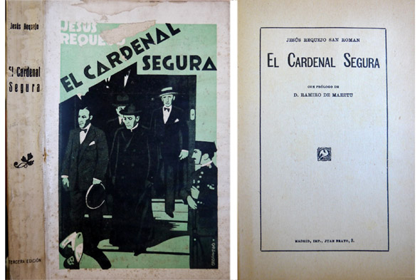 El Cardenal Segura. Prólogo de Ramiro de Maeztu.