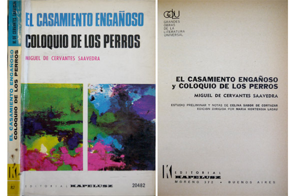 El casamiento engañoso. Coloquio de perros. Estudio preliminar de Celina …