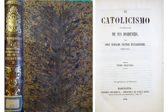 El Catolicismo en presencia de sus disidentes. Tomo Segundo (de …