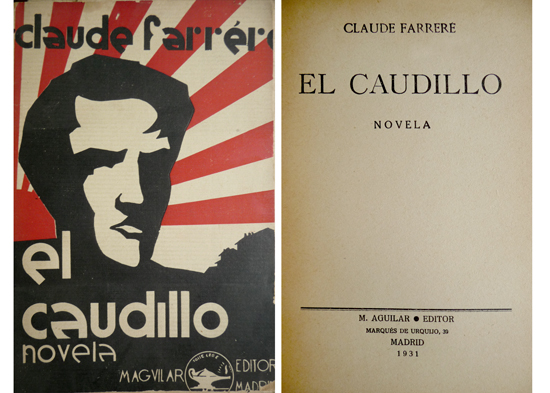 El Caudillo. Novela.