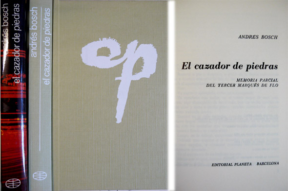 El cazador de piedras. Memoria parcial del tercer Marqués de …