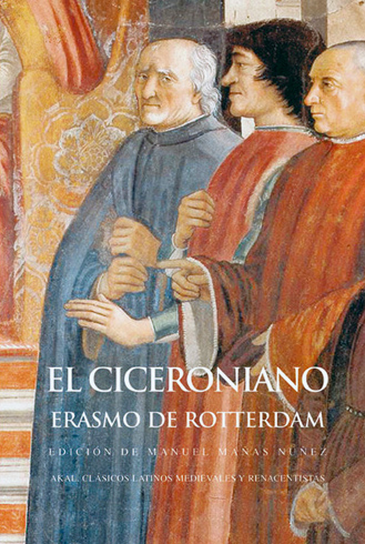 El Ciceroniano. Edición y traducción de Manuel Mañas Núñez.