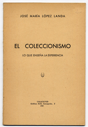 El Coleccionismo. Lo que enseña la experiencia.