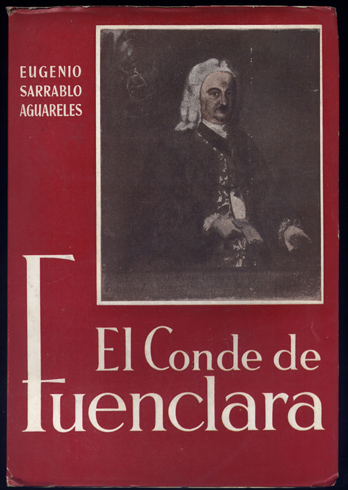 El Conde de Fuenclara [Don Pedro Cebrián y Agustín], Embajador …