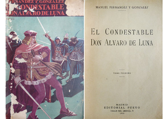 El Condestable Don Álvaro de Luna. Novela.