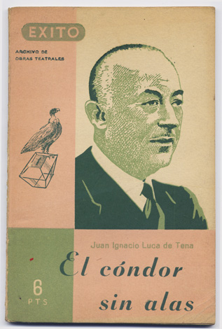 El condor sin alas. Tríptico histórico.