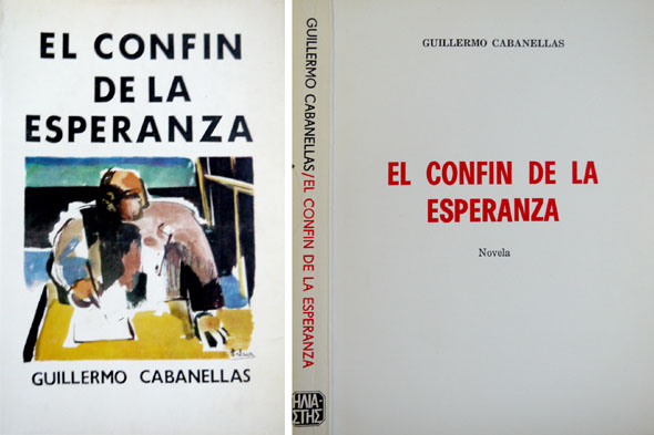 El confín de la esperanza. Novela.