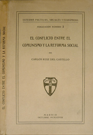 El conflicto entre el comunismo y la reforma social.