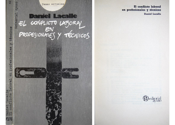 El conflicto laboral en profesionales y técnicos.