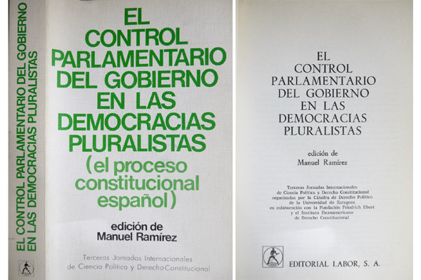El control parlamentario del gobierno en las democracias pluralistas. Terceras …