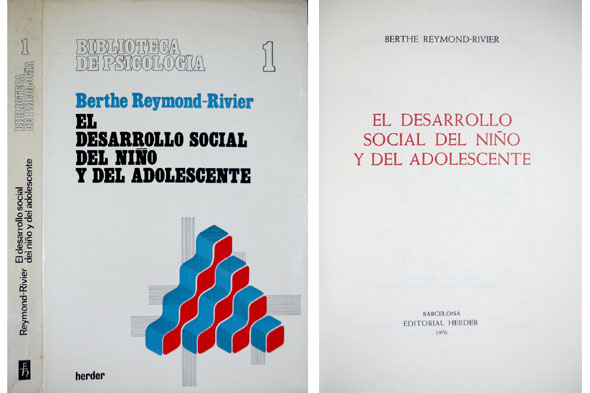 El desarrollo social del niño y del adolescente. Versión castellana …
