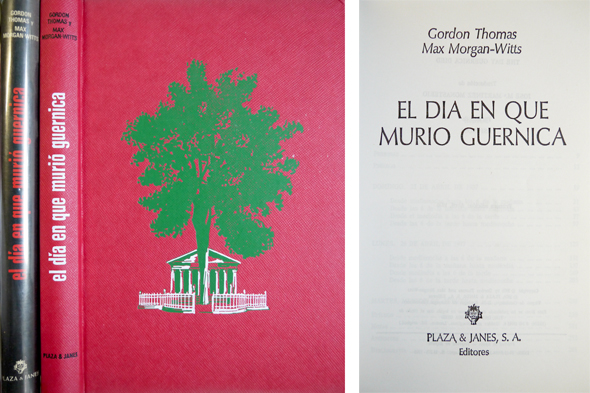El día en que murió Guernica. Traducción de José María …