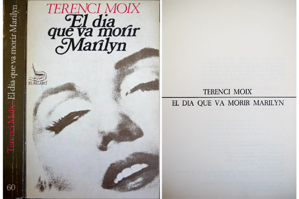 El dia que va morir Marilyn.