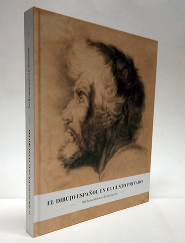 El dibujo español en el gusto privado. Del Renacimiento a …