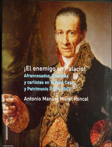 ¡El enemigo en Palacio!. Afrancesados, liberales y carlistas en la …