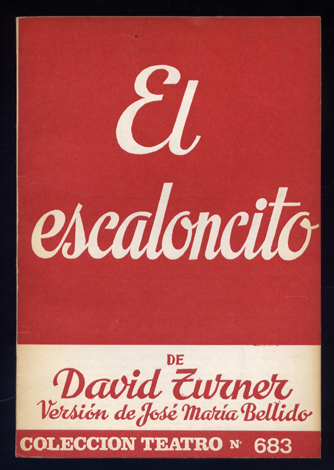 El escaloncito. Adaptación libre de la comedia en dos actos …