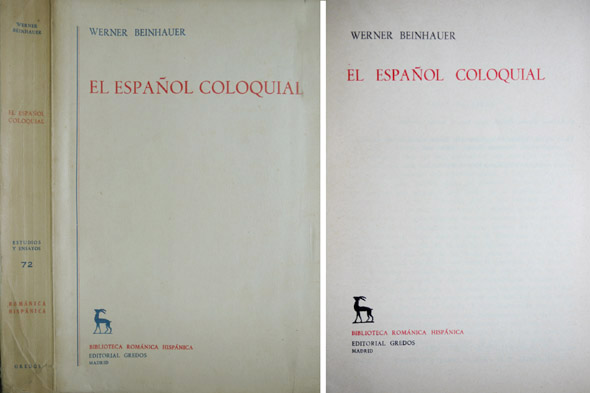 El Español Coloquial. Prólogo de Dámaso Alonso. Versión española de …