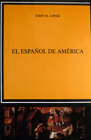 El español de América. Traducción de Silvia Iglesias Recuero.