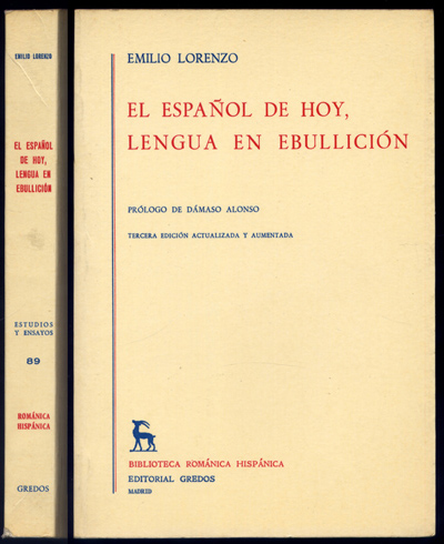 El Español de hoy, lengua en ebullición. Prólogo de Dámaso …