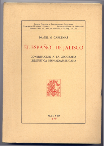 El español de Jalisco. Contribución a la geografía lingüística hispanoamericana.