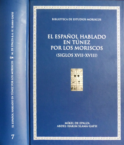 El español hablado en Túnez por los moriscos (Siglos XVII …