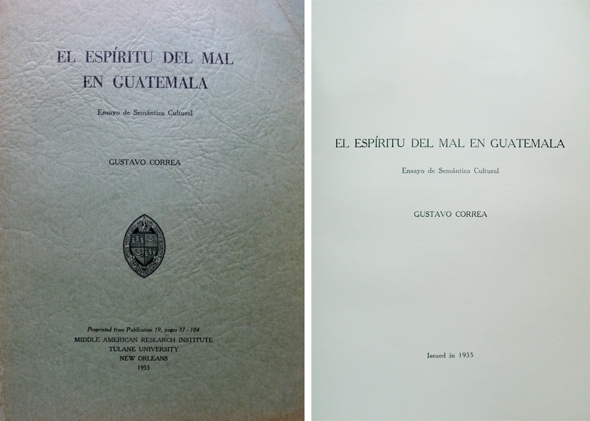 El Espíritu del Mal en Guatemala. Ensayo de semántica cultural.