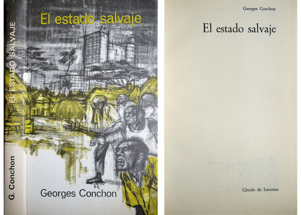 El estado salvaje. Traducción de Alfredo Crespo.