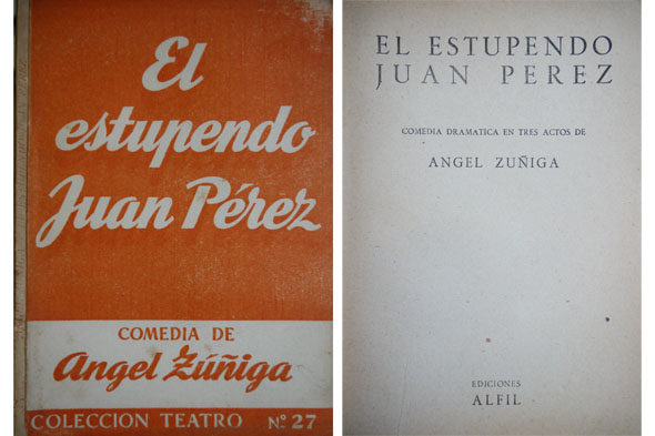 El estupendo Juan Pérez. Comedia dramática en tres actos.
