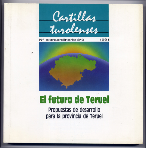 El futuro de Teruel. Propuestas de desarrollo para la Provincia …