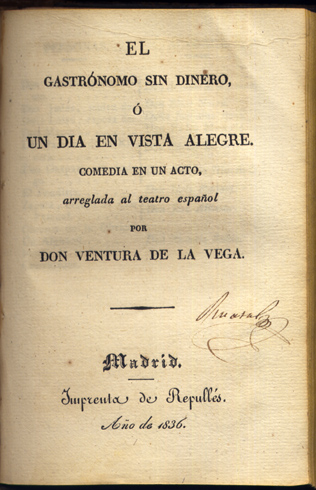 El gastrónomo sin dinero ó Un día en Vista Alegre. …