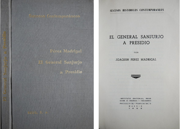 El General Sanjurjo a presidio.