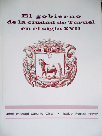 El gobierno de la Ciudad de Teruel en el siglo …
