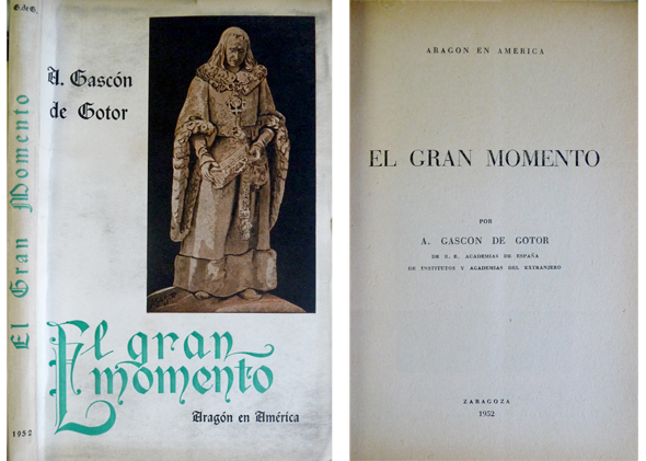 El Gran Momento. Aragón en América.