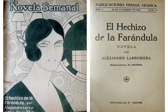 El hechizo de la Farándula. Novela.