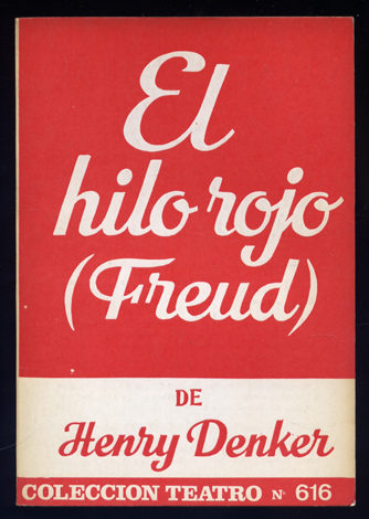 El hilo rojo. (Freud). Comedia en tres actos. Versión española …