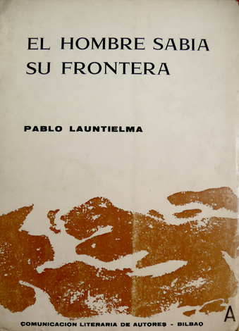 El hombre sabía su frontera. Poemas. Prólogo de Luca Brajnovic.