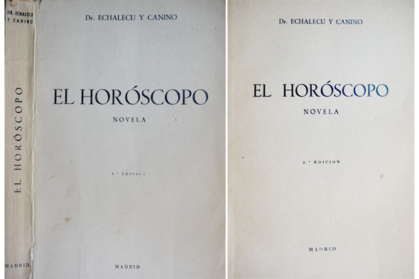 El Horóscopo. Novela. Segunda edición.