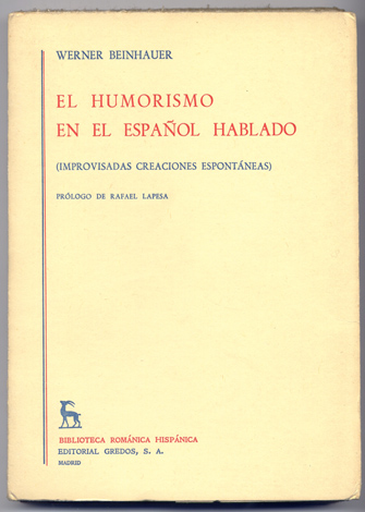 El humorismo en el español hablado. Improvisadas creaciones espontáneas. Prólogo …