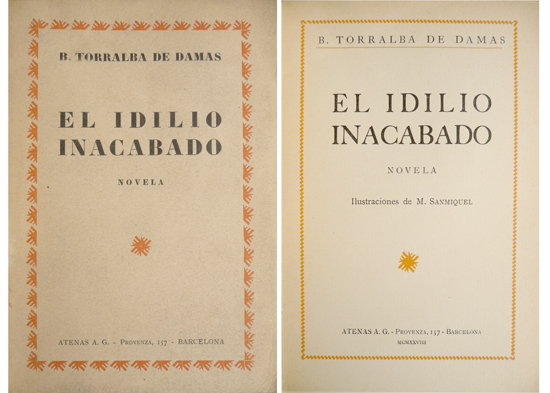 El idilio inacabado. Novela. Prólogo de D. Zurbitu.