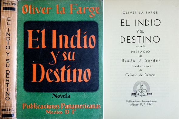 El Indio y su destino. Novela. Prefacio de Ramón J. …