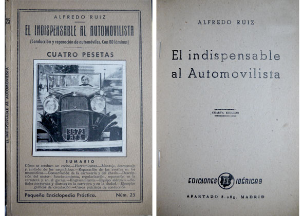 El indispensable al Automovilista. Conducción y reparación de Automóviles.