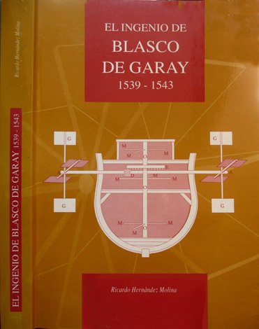 El Ingenio de Blasco de Garay, 1539 - 1543.