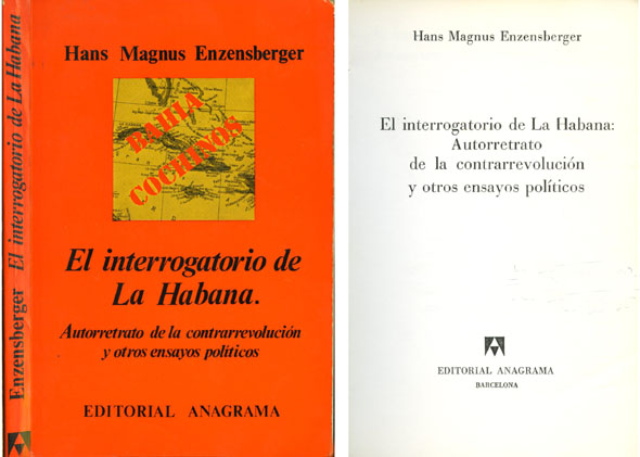 El interrogatorio de La Habana. Autorretrato de la contrarrevolución y …