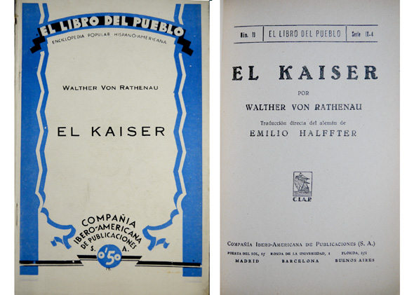 El Kaiser. Traducción directa del alemán de Emilio Halffter.