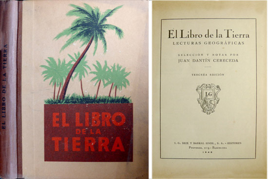 El Libro de la Tierra. Lecturas geográficas. Selección y notas …