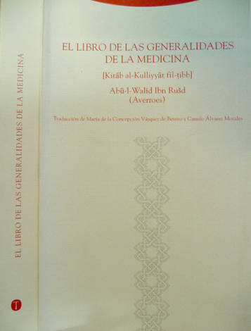 El Libro de las Generalidades de la Medicina. [Kitab al-Kulliyyat …