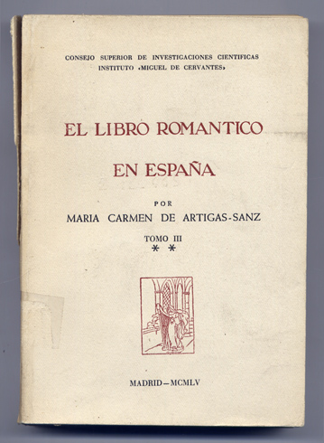 El Libro Romántico en España. Tomo III: Acervo Patrimonial. Sección …